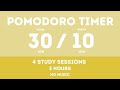 30 / 10  Pomodoro Timer - 3 hours study || No music - Study for dreams - Deep focus - Study timer