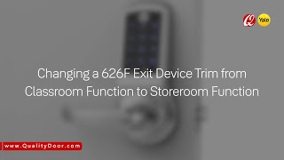 Celebrity Quick Tip | Changing a Yale 626F Exit Device Trim from Classroom to Storeroom Function Profile