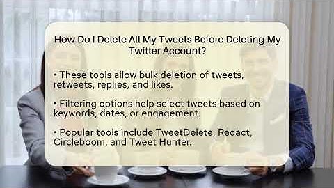 How Do I Delete All My Tweets Before Deleting My Twitter Account? - Everyday-Networking