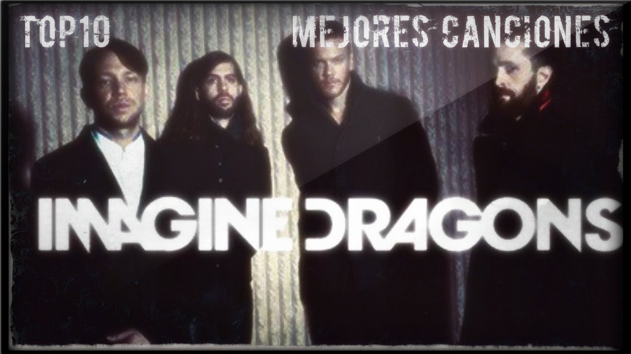 Las Mejores Canciones De Imagine Dragons