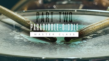 Paradiddle diddle Master Class Part 2 Preview