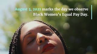 Black Women's Equal Pay Day 2021