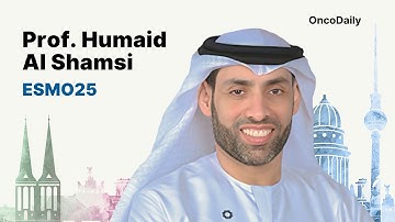 Prof. Humaid Al Shamsi at ESMO 2025 | AI, Innovation and the Future of Cancer Care in MENA Region