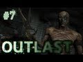 Outlast Gameplay Walkthrough | Part 7 | DR. DEATH