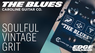 Caroline Guitar Company - “The Blues” - Soulful, Vintage Overdrive Grit  from a Guitar Pedal