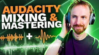 Audacity Mixing and Mastering  Make Your Voice Sound Professional In Seconds!