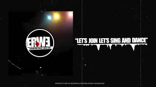 Erwe - Lets Join Lets Sing And Dance