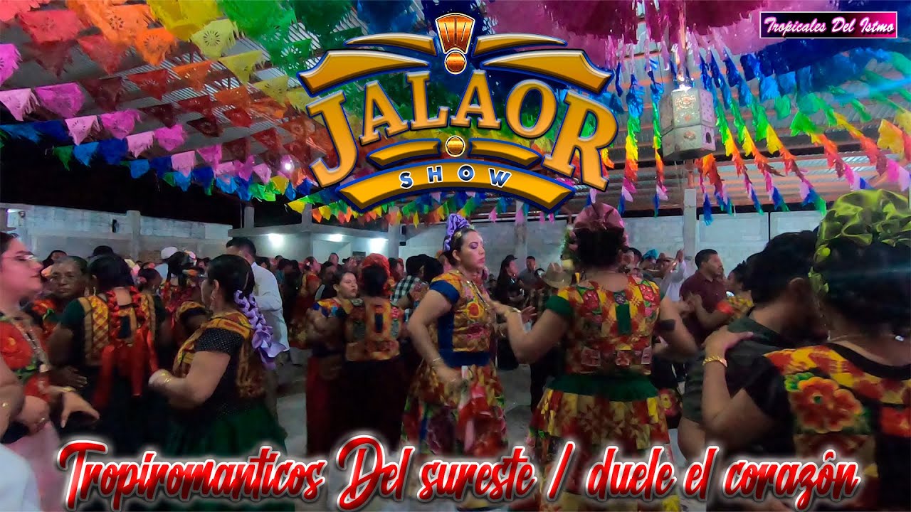 Jalaor Show - Popurrí Tropi Romanticos del Sureste / Duele el Corazón