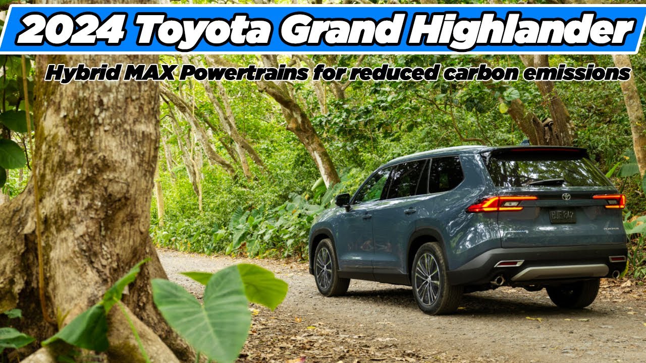 2024 Toyota Grand Highlander - Powerful Performance with 362-horsepower ...