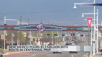 Route 66 communities across New Mexico awarded grant funding ahead of centennial