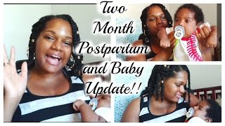 Two Month Postpartum and Baby Update!!