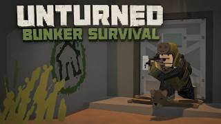 I Lived In A Bunker In Unturned California 2