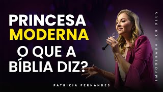 Princesas do Reino: Santidade e Modéstia Que Transformam Sua Vida | Patricia Fernandes