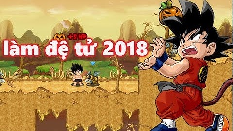 Chú Bé Rồng Online : MV Làm Đệ Tử 2017 - 2018 Đẳng Cấp No1