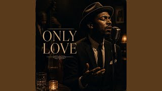 Only Love Acoustic  Saxophone