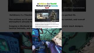 A Helldivers 2 x Titanfall Warbond would go insanely hard - Helldivers 2
