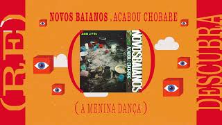 Novos Baianos - A Menina Dança