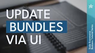 How to Update Bundles via UI in SellerChamp