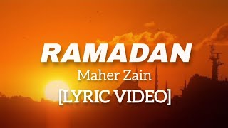 Maher Zain - Ramadan [Lyric Video]