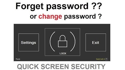Forget password on QSS ?? (Quick Screen Security)