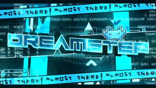 [ALL SECRETS] DreamStep 100% // Blaster1337 (New Hardest) | Bucket List #5