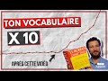 Ref:Ms7cF8mQ0BI Augmenter son vocabulaire - la m�thode infaillible !