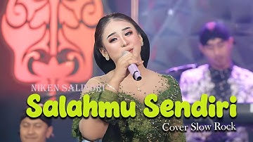 Niken Salindry -Salahmu Sendiri- Cover Versi Slow Rock (Official Music Video)