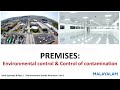 PREMISES: Part 2: Environmental Control, Contamination & Control of Contamination