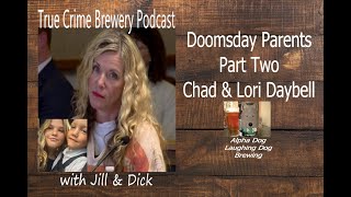 Doomsday Parents Part Two: Chad & Lori Daybell