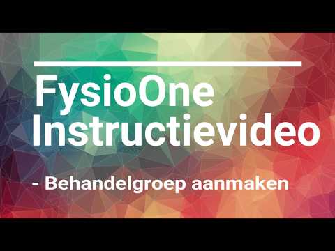 FysioOne // Aanmaken van behandelgroep(en)