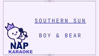 Boy & Bear - Southern Sun - KARAOKE