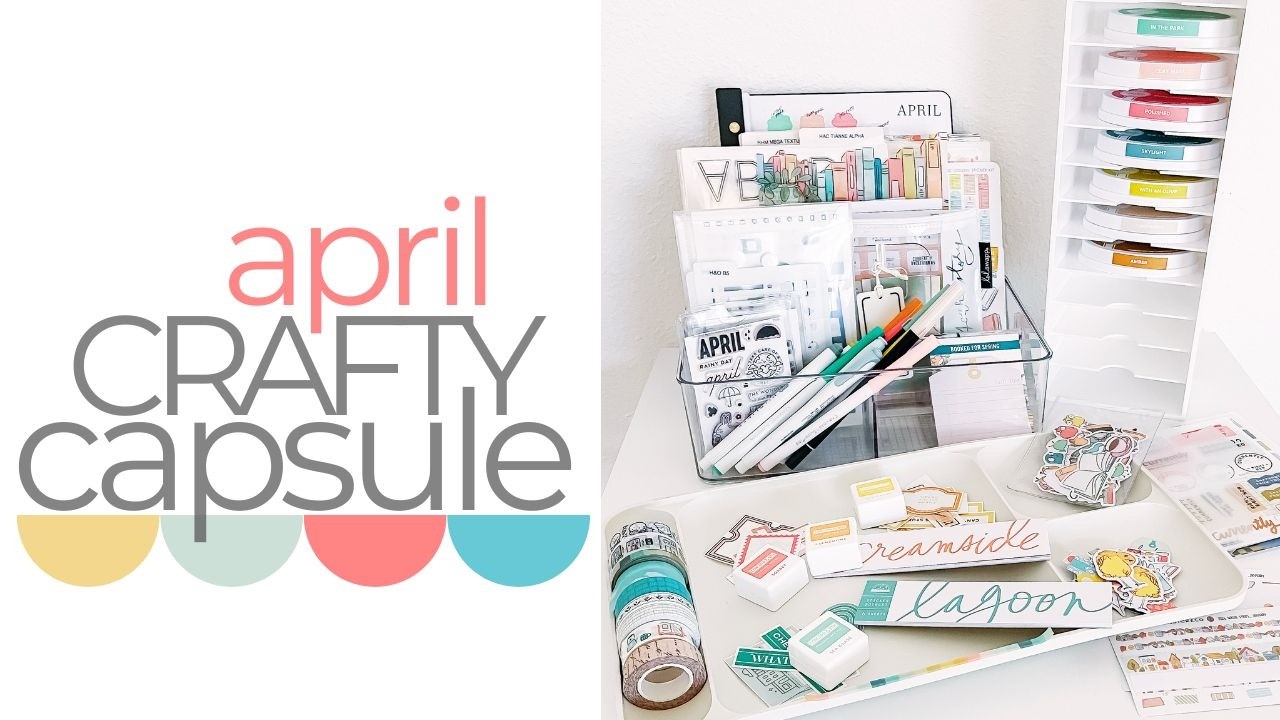 april crafty capsule | kit + inks + stash + stamps