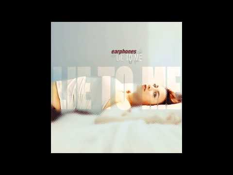 Earphones — Earphones ‎- Lie To Me (Original Mix / Released 2002)