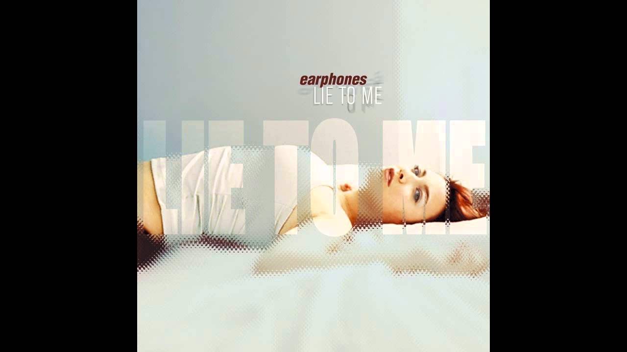 Earphones ‎- Lie To Me (Original Mix / Released 2002)