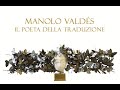 Manolo Valdés  Il Poeta della Traduzione 2020