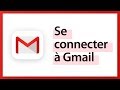 Gmail  se connecter  sa boite mail