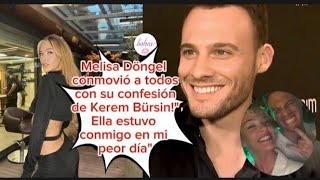 ¡La misericordia de Kerem Bursin me conmovió!La confesión de Melisa Dongel se convirtió en la agenda