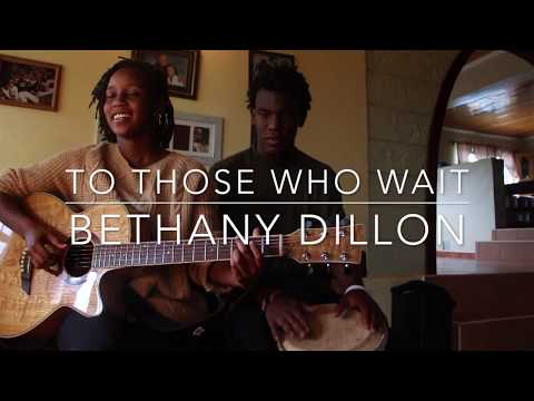 To Those Who Wait-Bethany Dillon Cover (Vanessa Obunde ft. Matt Ngesa)