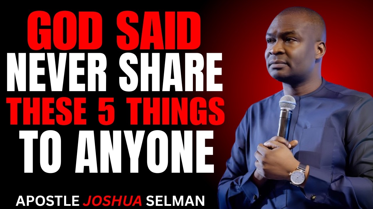 God Said: Protect These 5 Secrets of Your Life — Never Tell Anyone |Apostle Joshua Selman Motivation