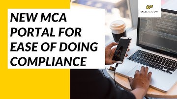 New MCA Portal for Ease of Doing Compliance - MCA 3.0