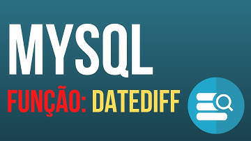 MySQL - DATEDIFF - Calcular a diferença entre duas datas no Mysql.
