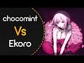 Chocomint vs ekoro  15 voices  nonbreath oblige delis alleins no slider extra dt