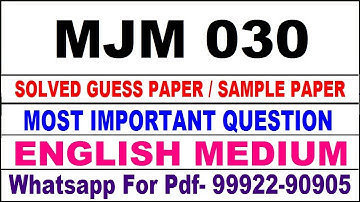 mjm 30 important questions | mjm 30 previous year question paper | mjm 30 study material
