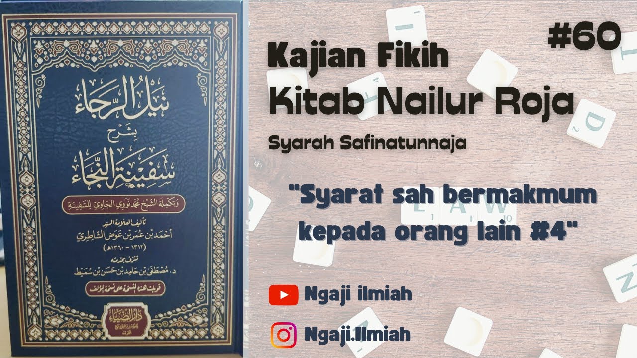 Nailur roja syarah safinatunnaja 60 : Syarat sah bermakmum kepada orang lain #4