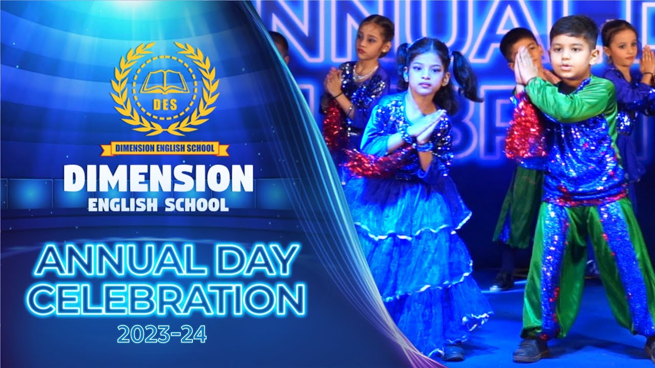 DIMENSION ENGLISH SCHOOL ANNUAL DAY 2023-24 - WELCOME SONG - YouTube