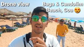 Baga beach & Candolim beach - Drone shots. Must watch Goa vlog.