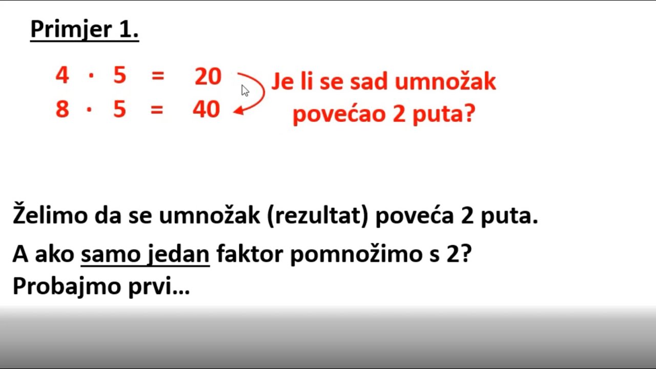 Kako povećati/umanjiti zbroj/umnožak nekoliko puta promjenom pribrojnika/faktora (Uvod u lin. jedn.)