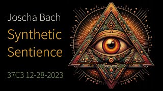 Synthetic Sentience: Can Artificial Intelligence become conscious? | Joscha Bach | CCC #37c3 screenshot 4