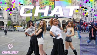 [KPOP IN PUBLIC LONDON | ONE TAKE] GIRLSET - CHAT | Dance Cover in London
