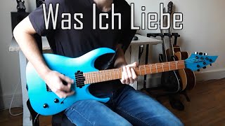 RAMMSTEIN - Was Ich Liebe Full Guitar Cover